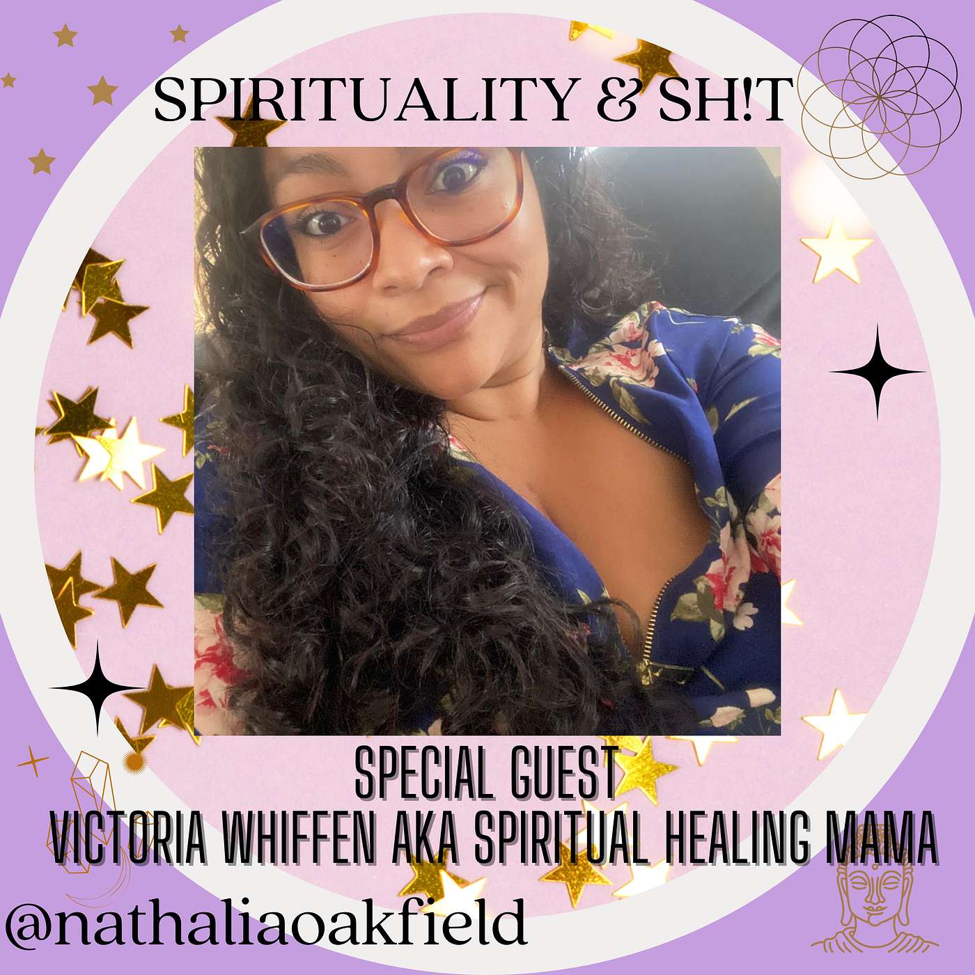 EP 022 - Spiritual Healing Mama aka Victoria Whiffen