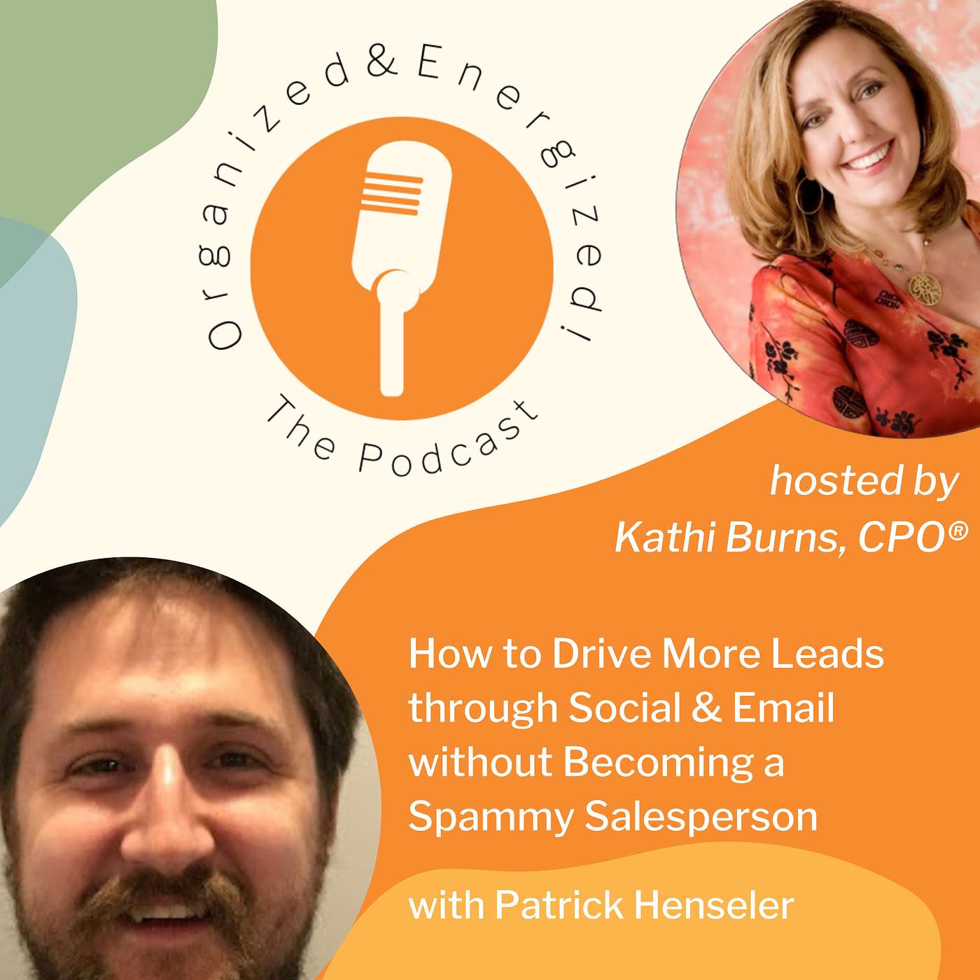 Organized and Energized! The Podcast