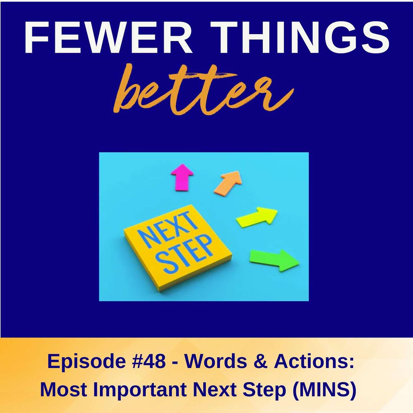 Fewer Things Better