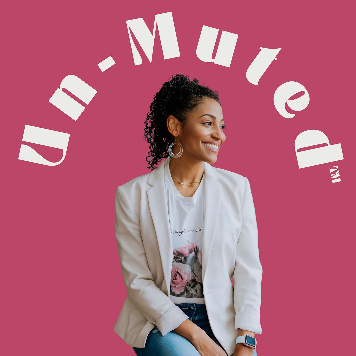 The Un-Muted™ Podcast