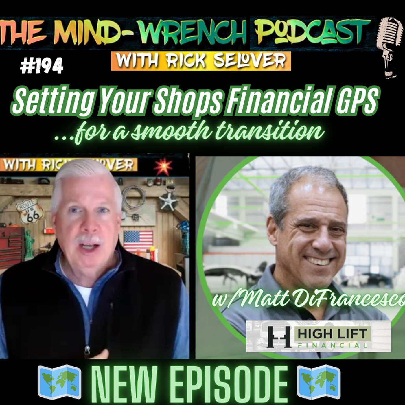 Episode #194- Setting your shops GPS for a smooth transition - w/Matt DiFrancesco -HighLift Financial