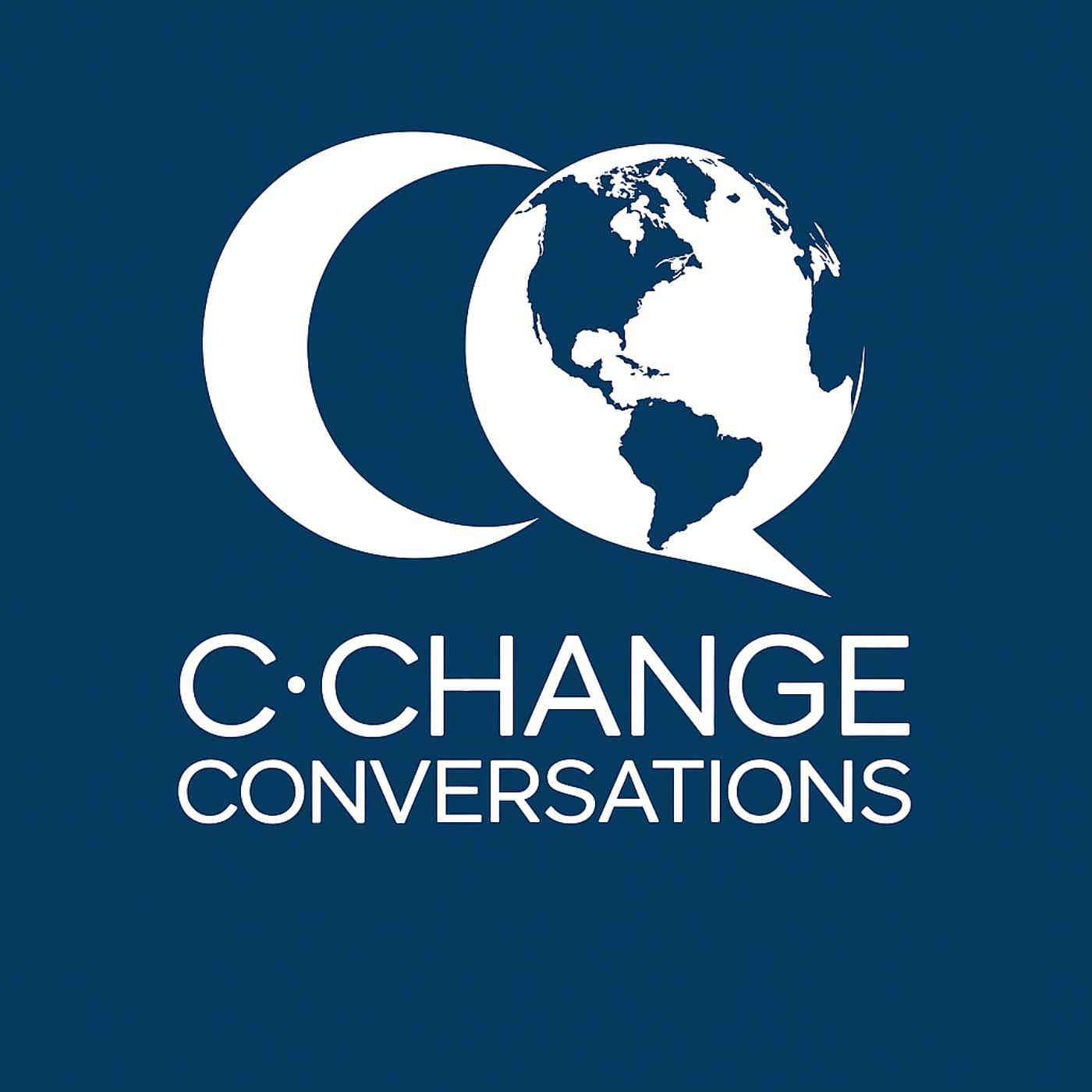 C-Change Conversations Podcast podcast artwork