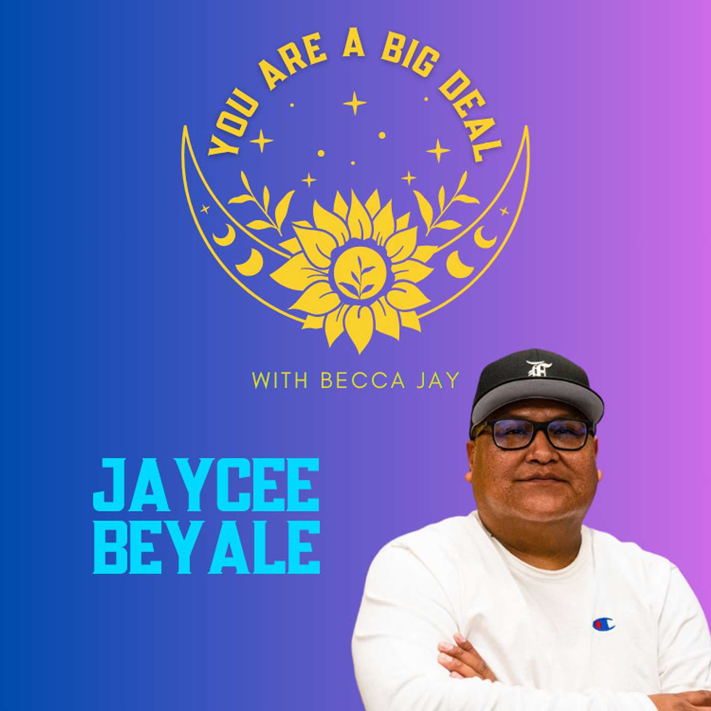 You Are A Big Deal with Becca Jay