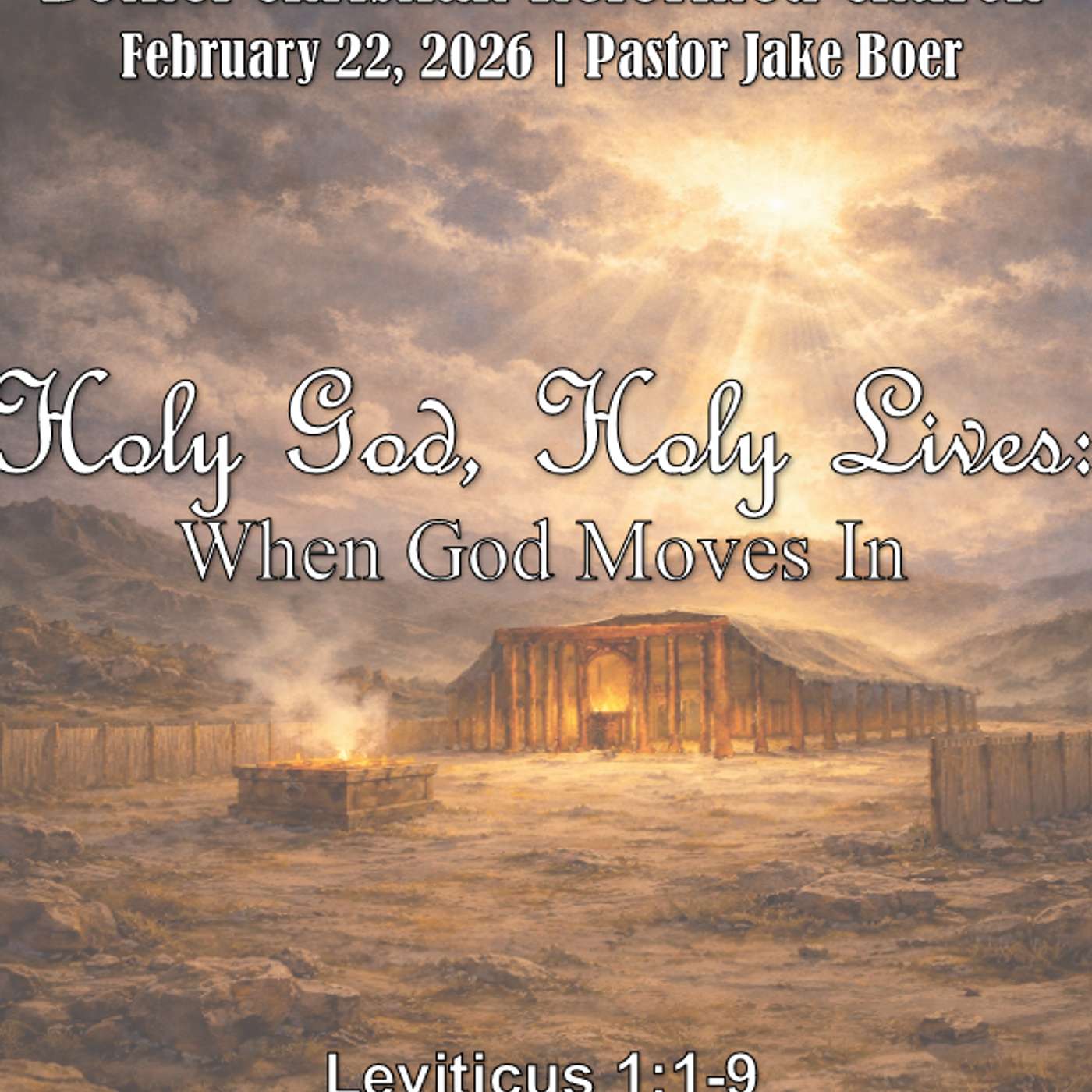 February 22, 2026 Holy God, Holy Lives: When God Moves In | Leviticus 1:1-9 episode artwork