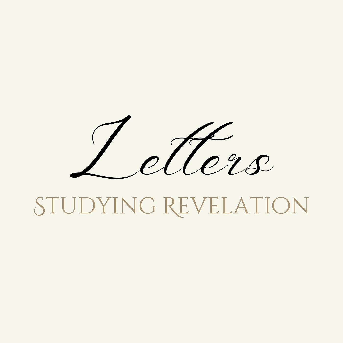 Letters Part 1- Studying Revelation