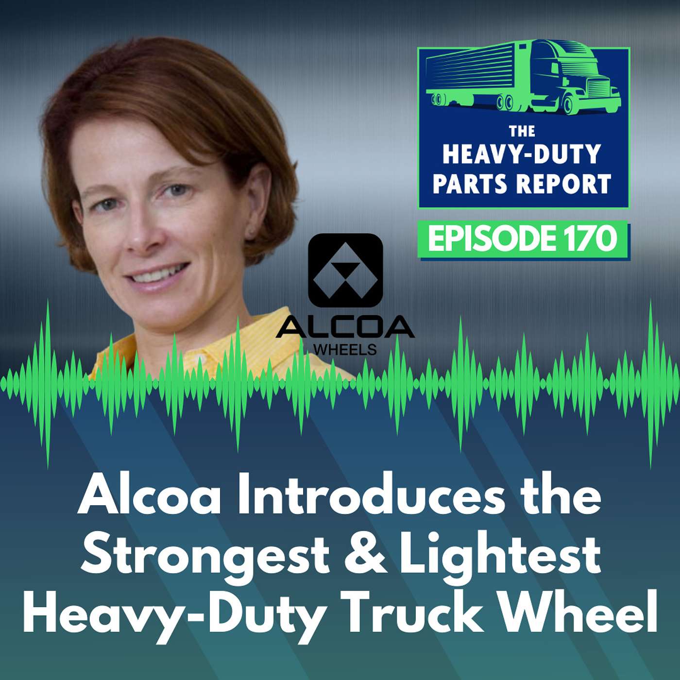 Alcoa Wheels Introduces the Strongest and Lightest Heavy-Duty Truck Wheel episode artwork