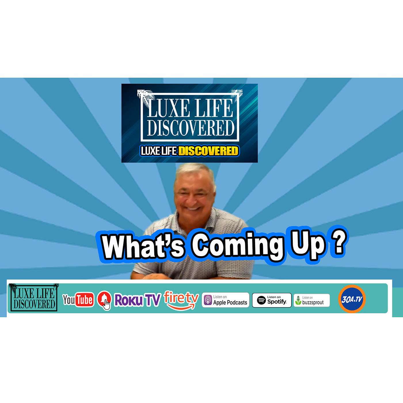 Whats coming up on Luxe Life Discovered ?