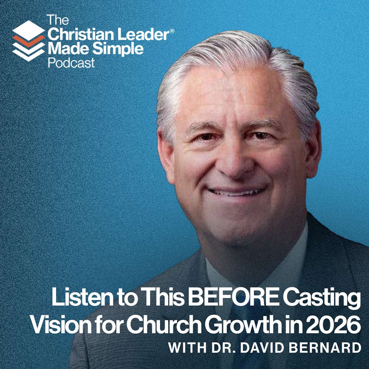 Listen to This BEFORE Casting Vision for Church Growth in 2026 | Dr. David Bernard Listen to This BEFORE Casting Vision for Church Growth in 2026 | Dr. David Bernard