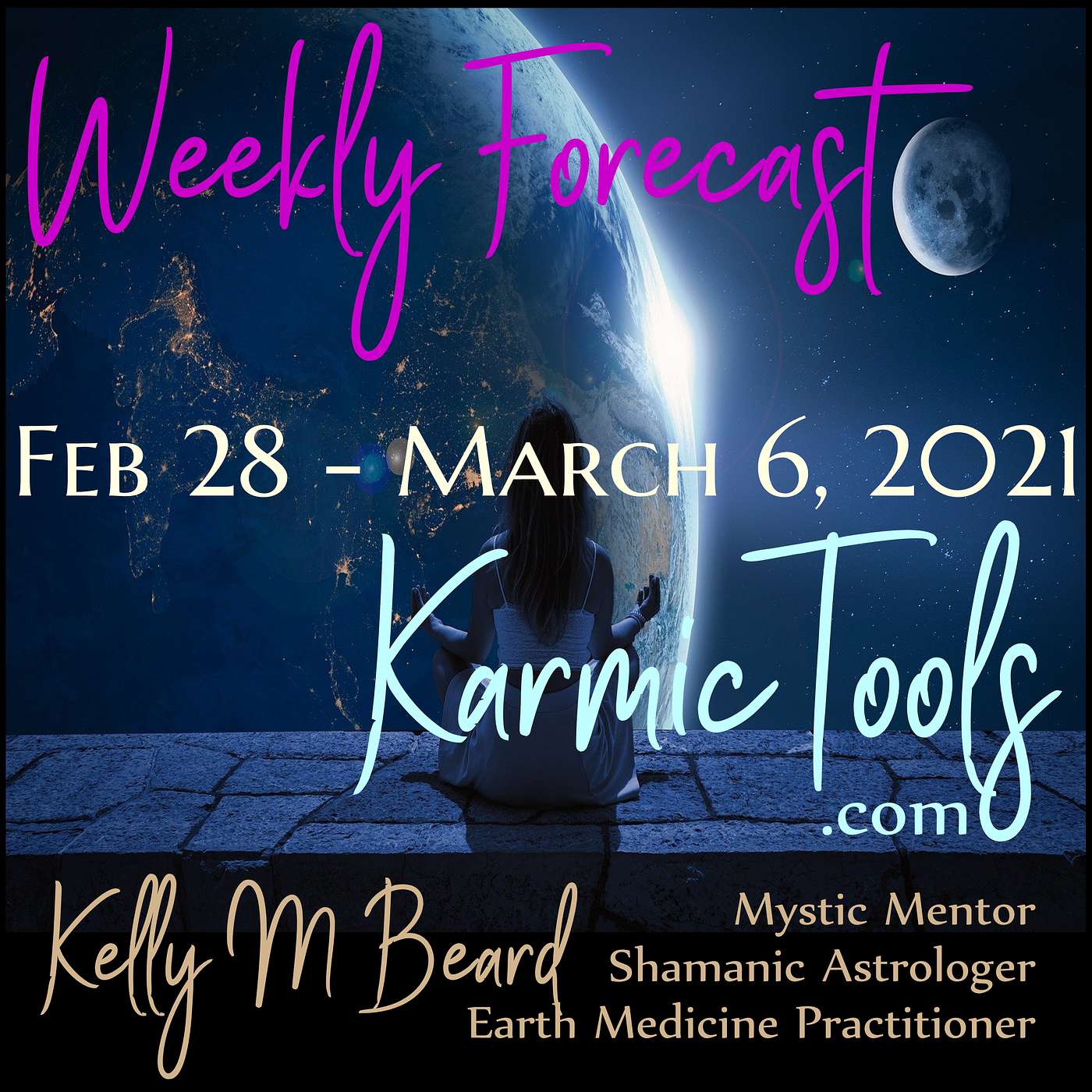 Feb 28 - March 6, 2021 KarmicTools Weekly Forecast