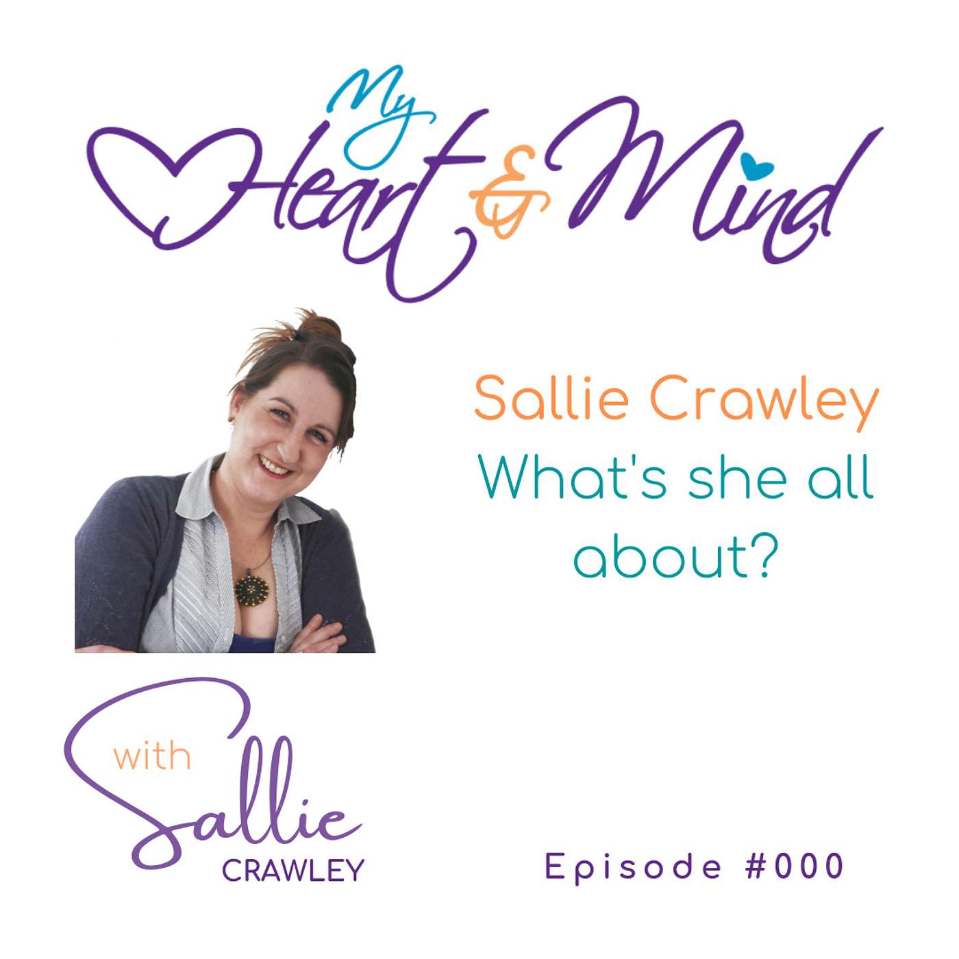 My Heart & Mind with Sallie Crawley - Life after a Heart Attack or Cardiac Surgery