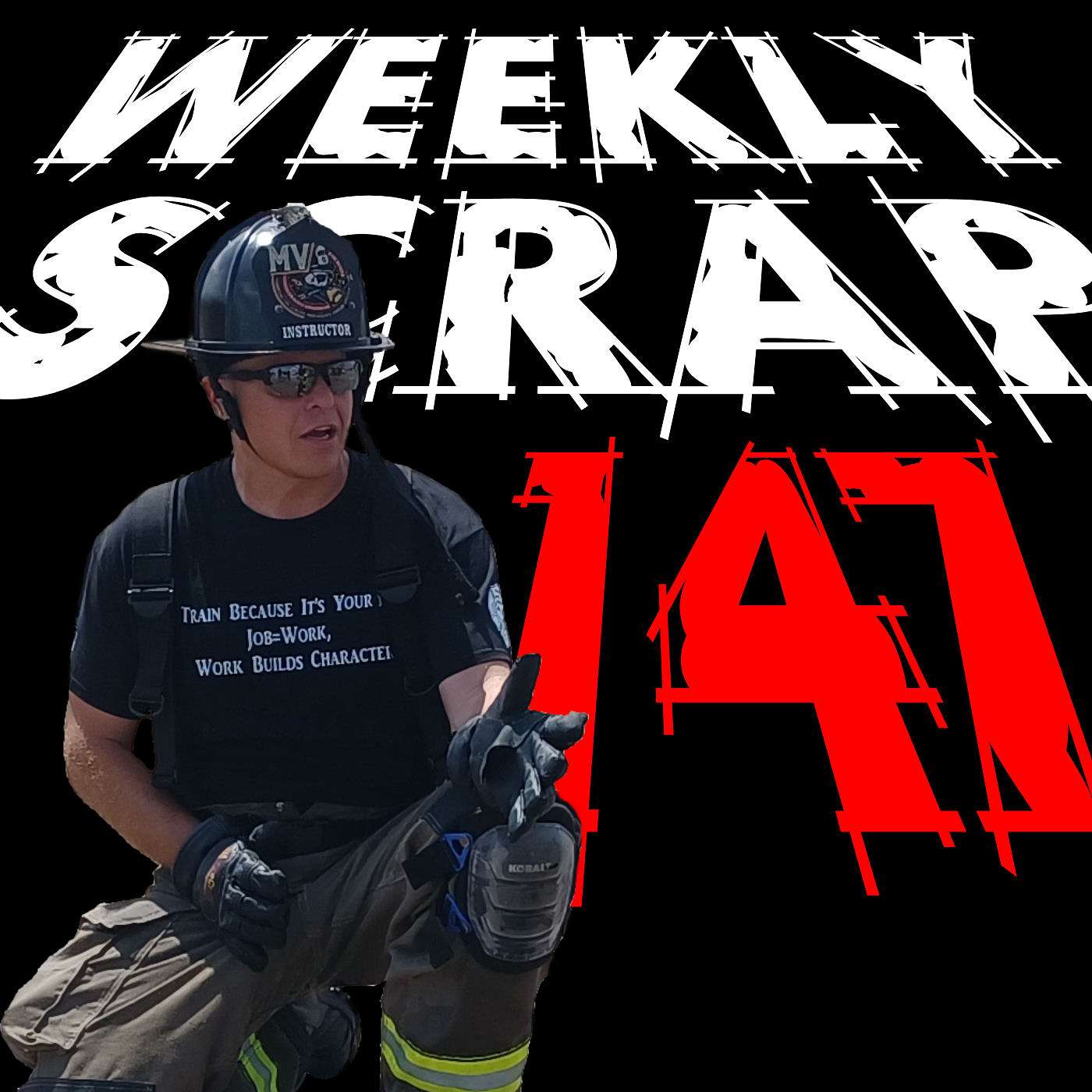 The Weekly Scrap, Firefighter Podcast
