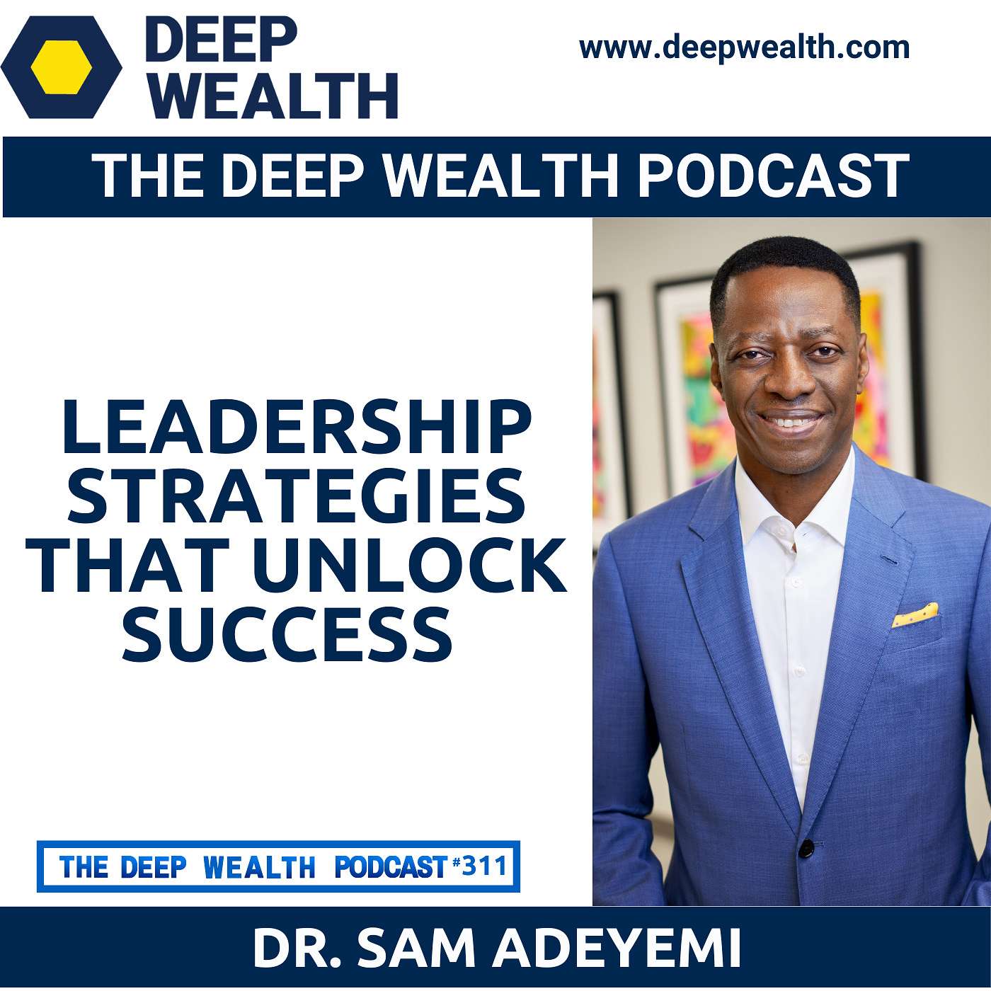 The Deep Wealth Podcast - Unlock Your Deep Wealth—In Business and Life