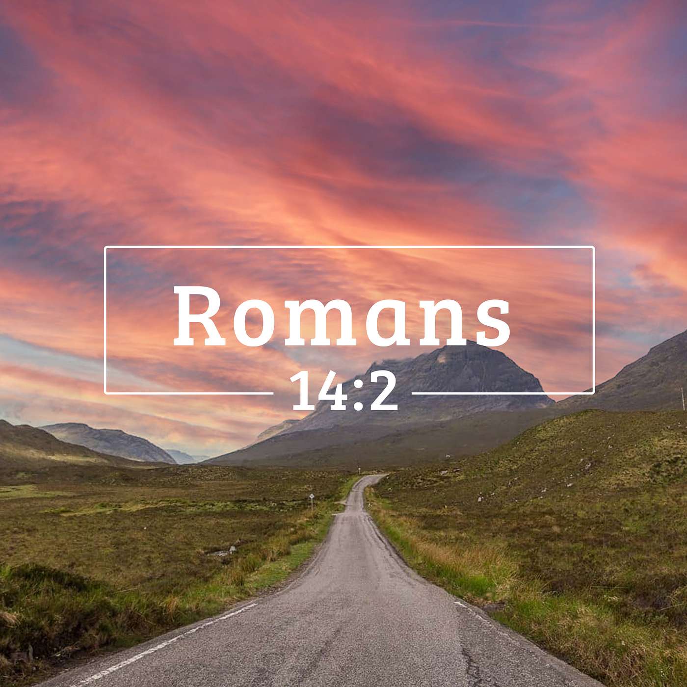 Romans 14:2 - Wednesday PM Bible Study - 5/26/2021