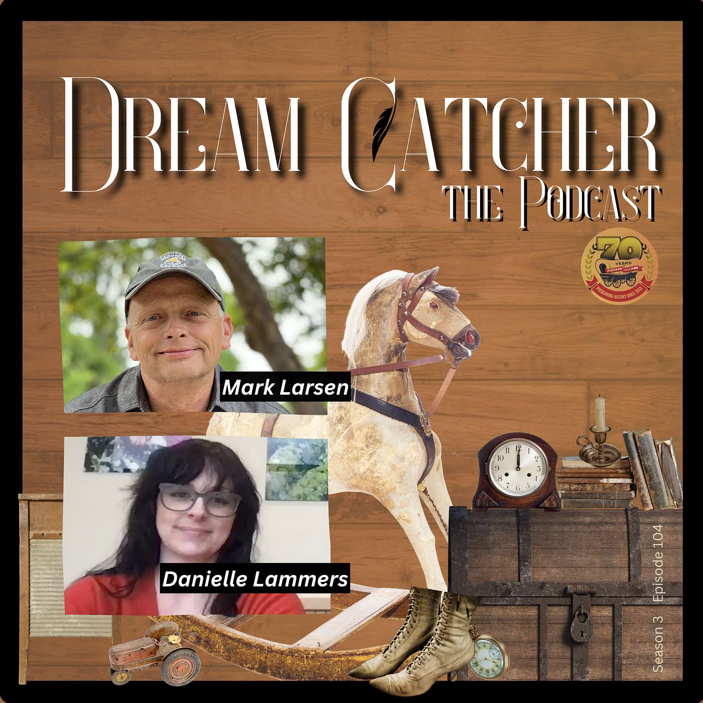 Danielle Lammer's deep fascination with Pioneer Village which is often referred to as the Smithsonian on the plains. episode artwork