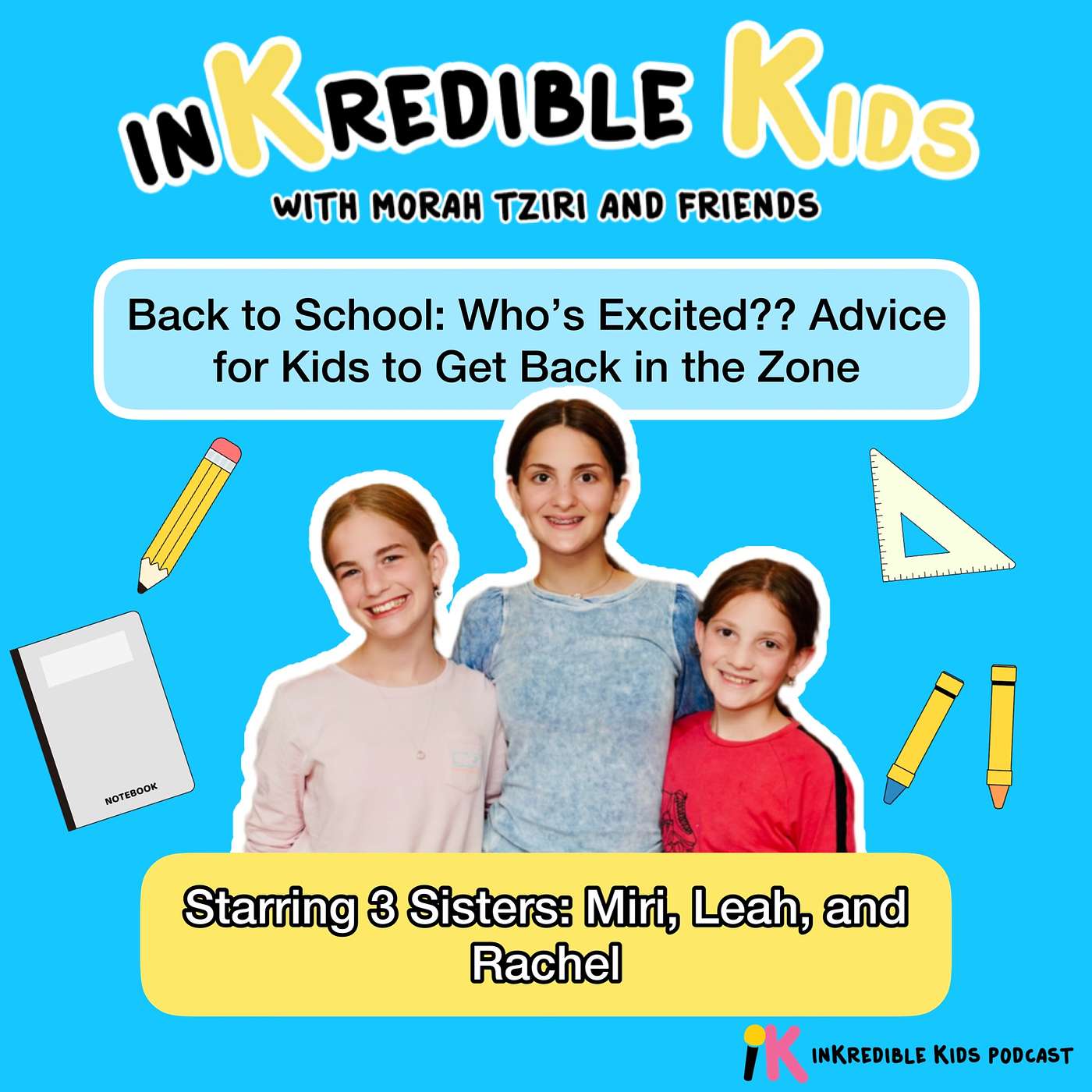 Back To School: Who's Excited?? Advice for Kids to Get Back in the Zone
