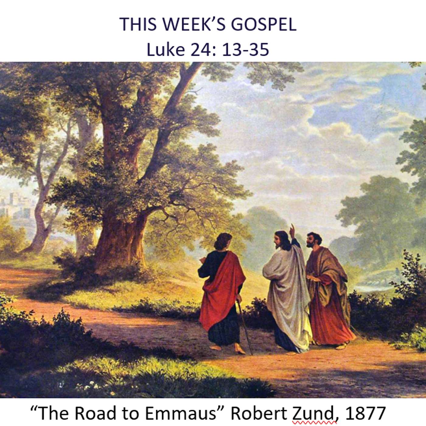Emmaus and the Everyday Divine - The Third Sunday of Easter - April 19, 2026 episode artwork