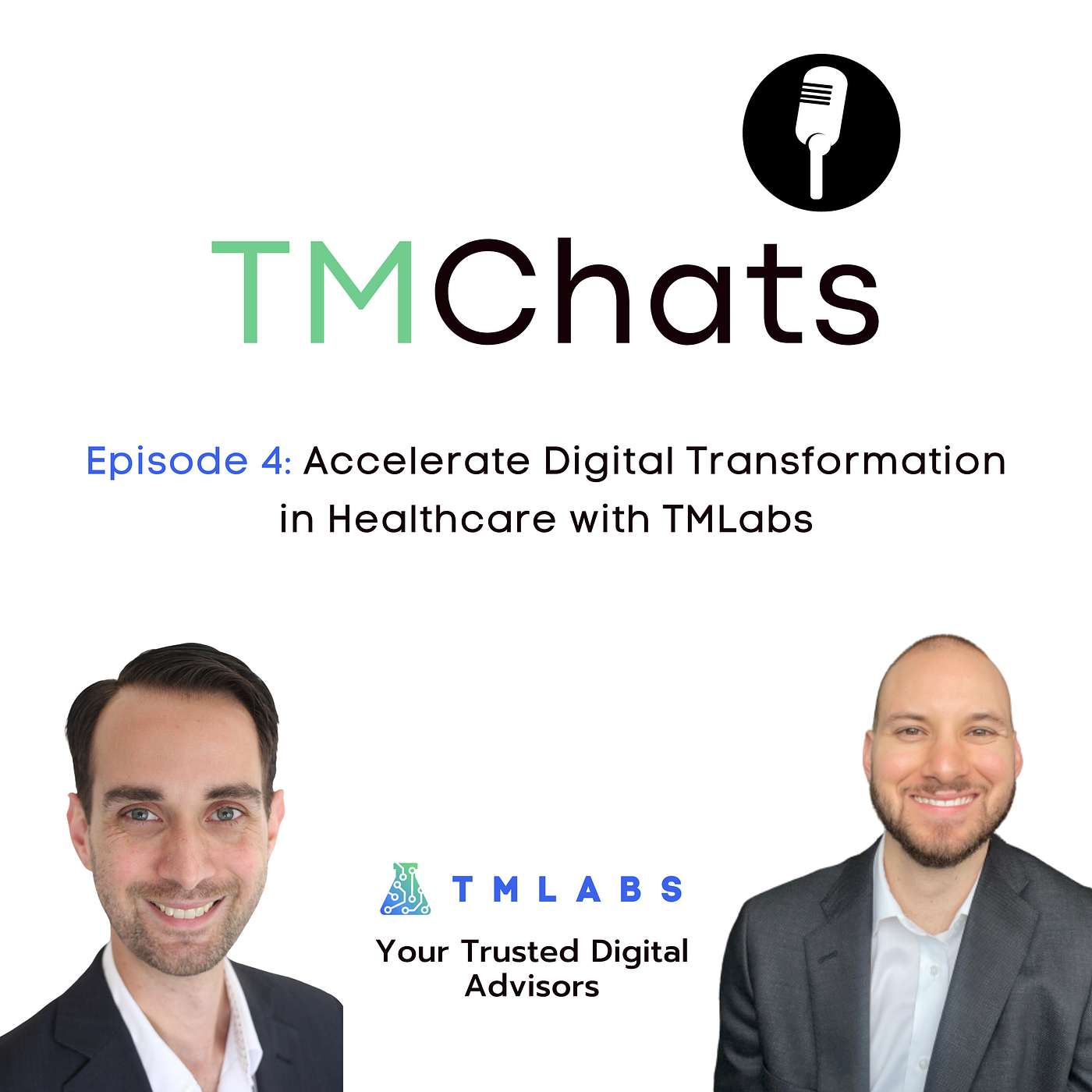 TMChats - Episode 4: Accelerate Digital Transformation in Healthcare with TMLabs