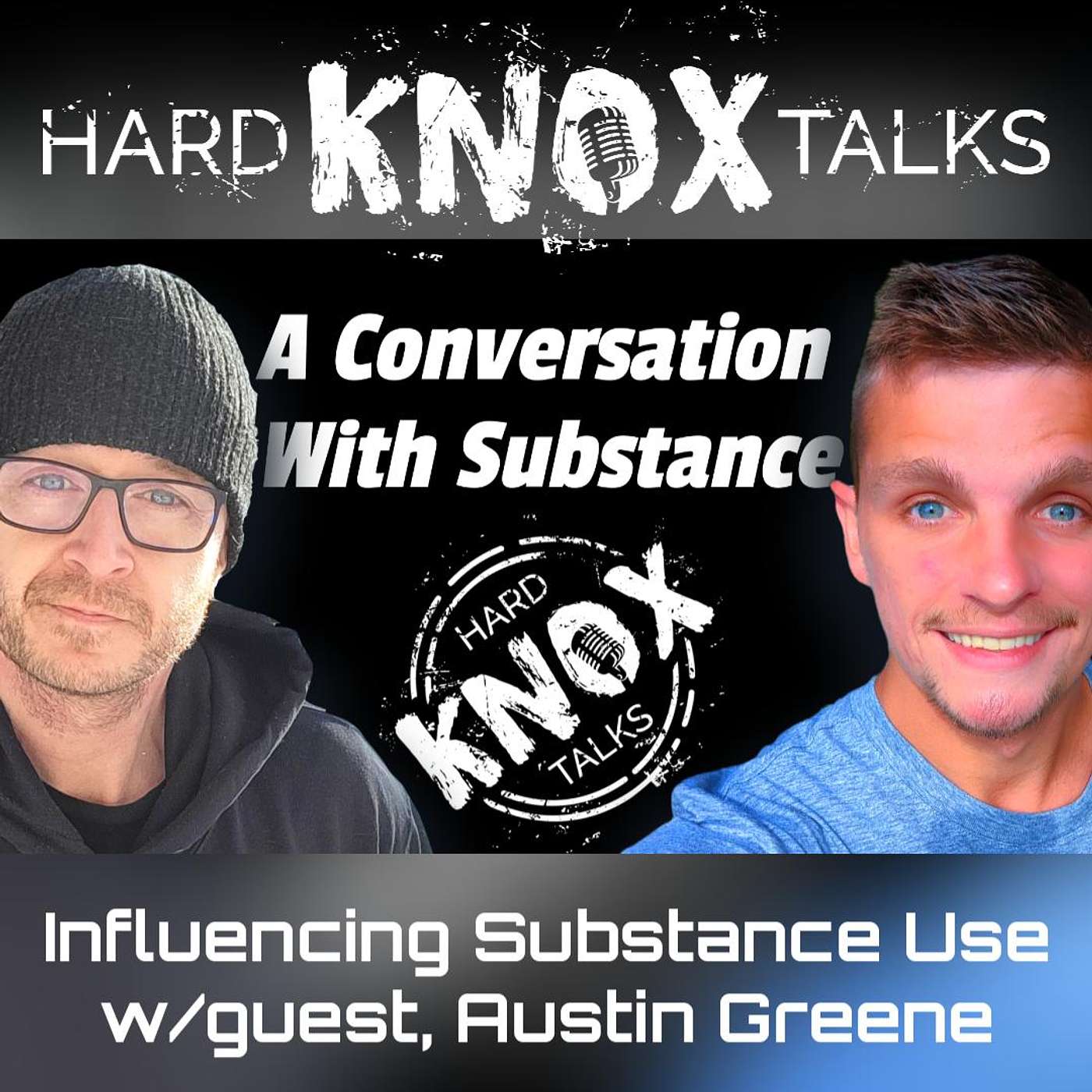 Hard Knox Talks: Your Addiction Podcast