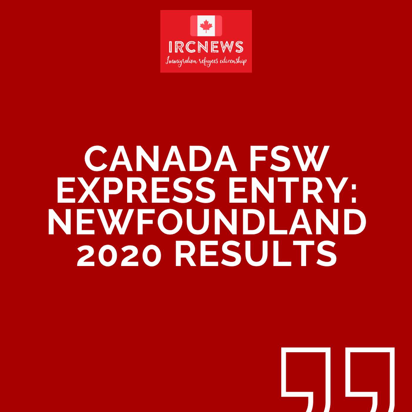 Canada Immigration Total FSW Express Entry Candidate selection for the province of Newfoundland in 2020 Canada Immigration Total FSW Express Entry Candidate selection for the province of Newfoundland in 2020