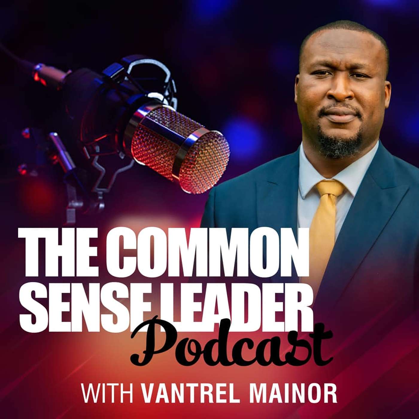 The Common Sense Leader Podcast
