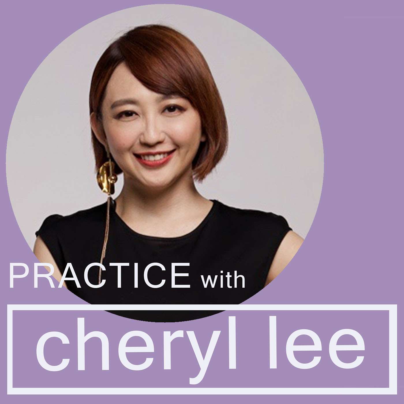Practice with Cheryl Lee