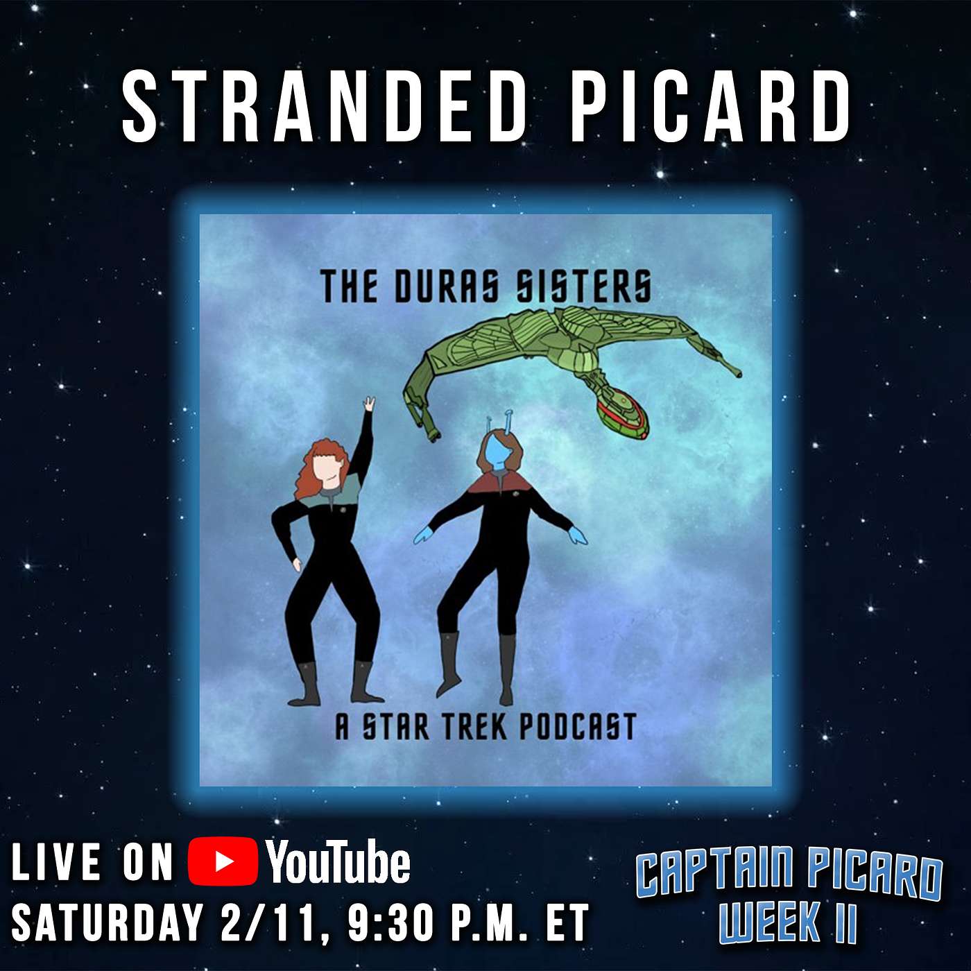 The Duras Sisters Podcast - Stranded Picard | Captain Picard Week II