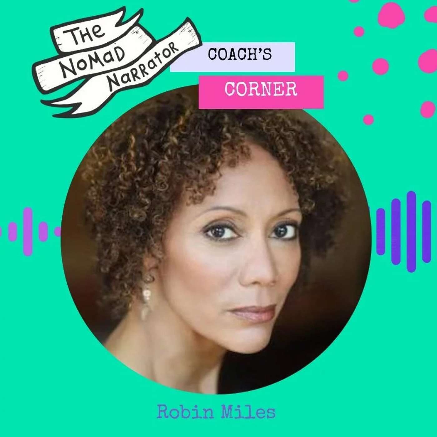 Coach's Corner with Robin Miles (#2): Full BONUS Episode!