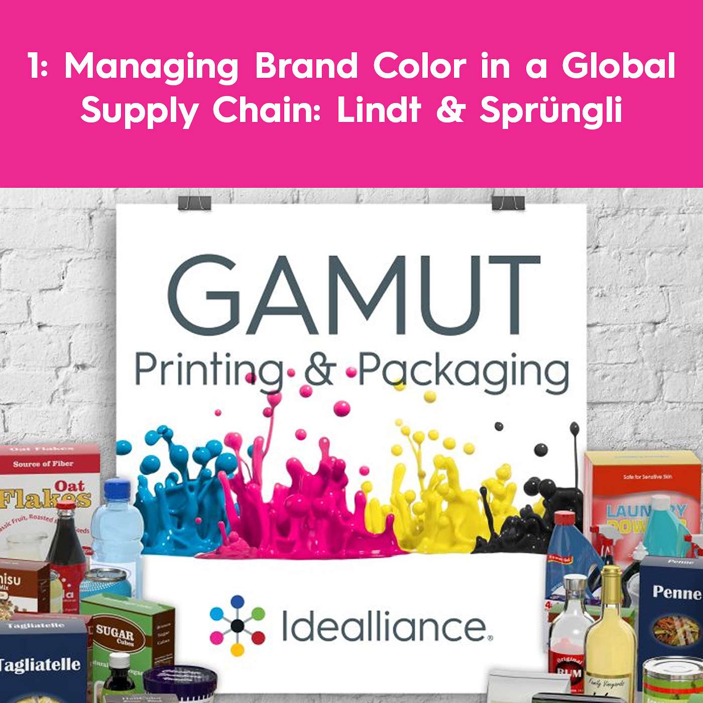 GAMUT: Idealliance Printing & Packaging Podcast