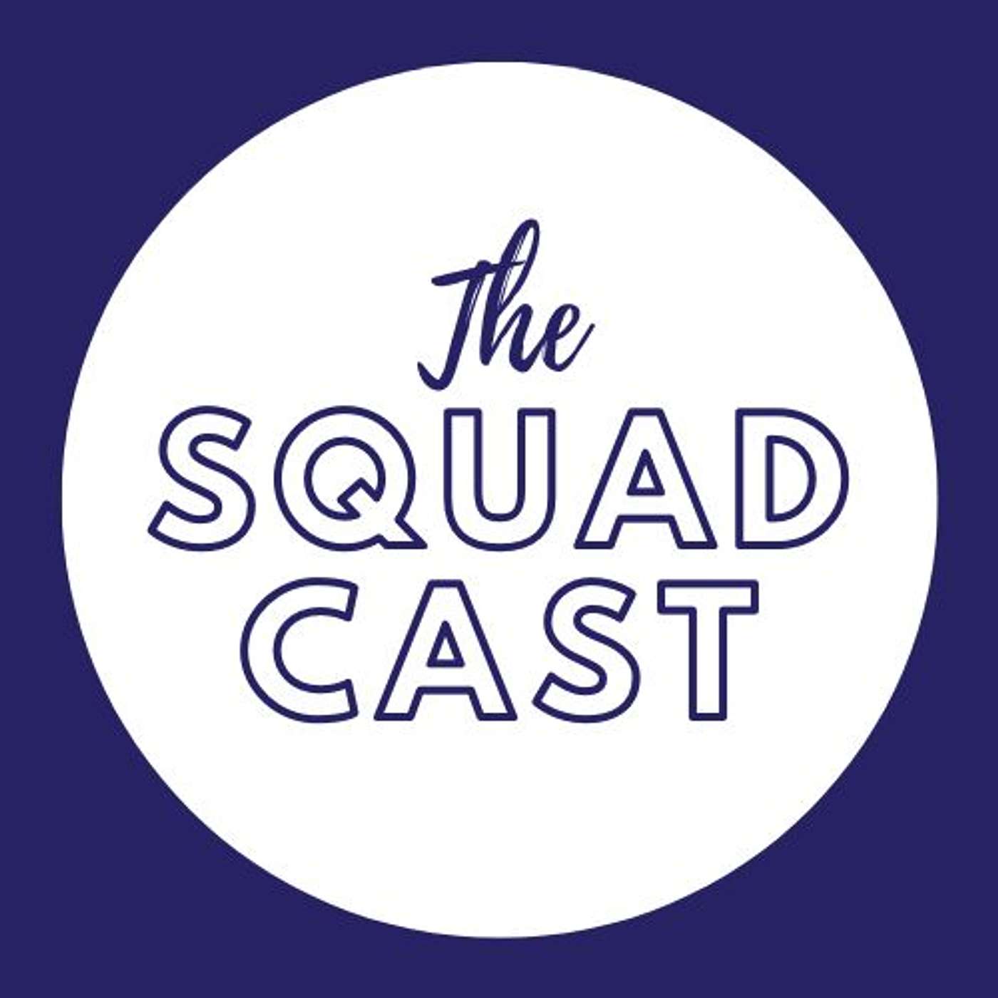 The Squadcast: The Voice Squad Podcast