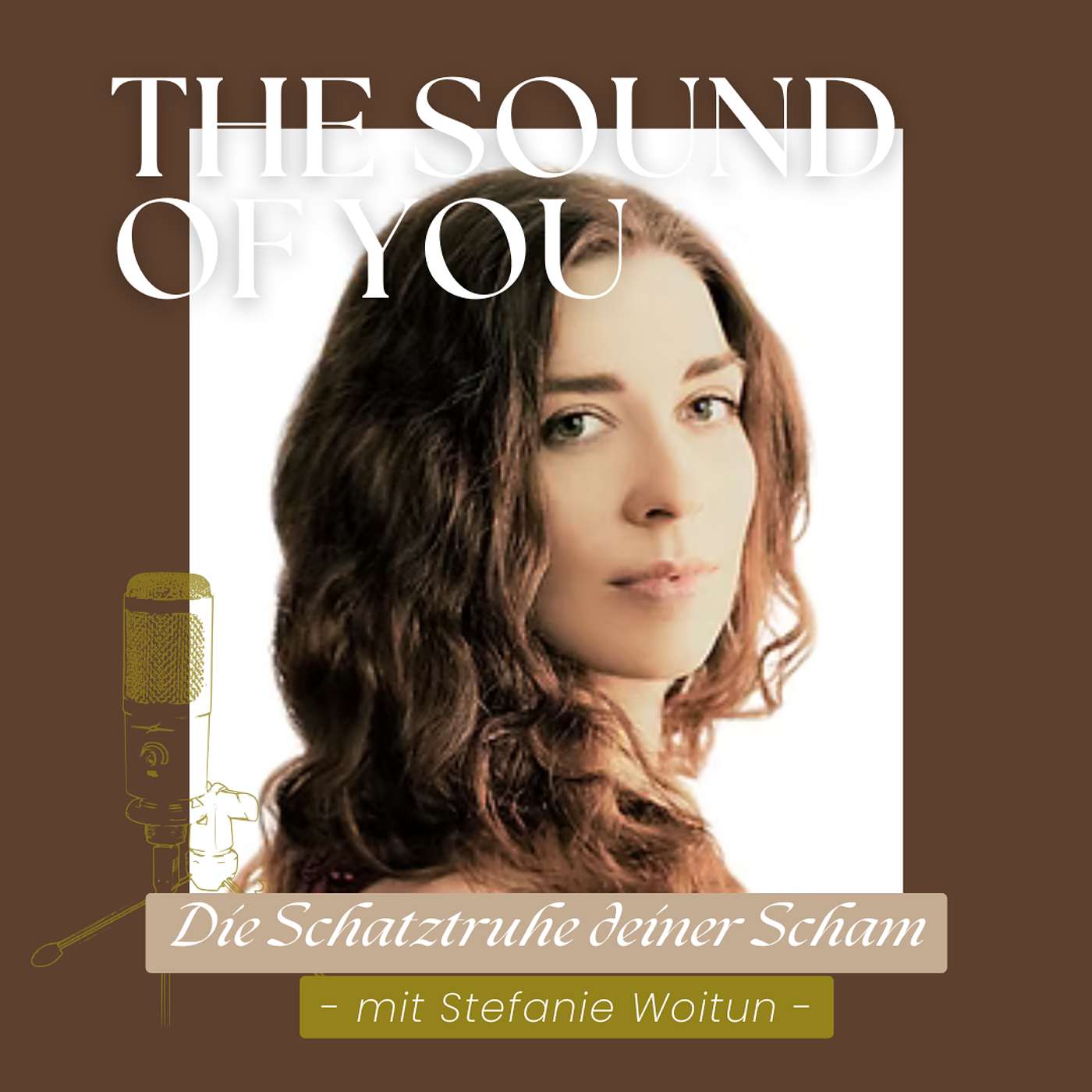 DIE SCHATZTRUHE DEINER (DEUTSCHEN) SCHAM_mit Stefanie Woitun