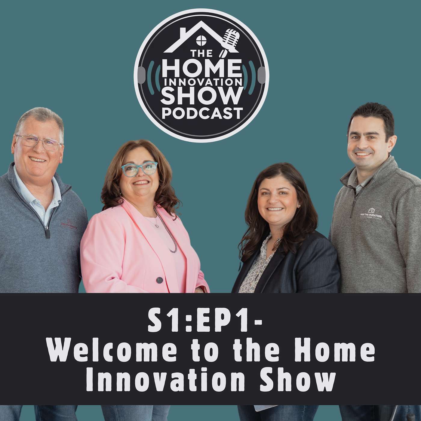S1: EP 1- Welcome to the Home Innovation Show
