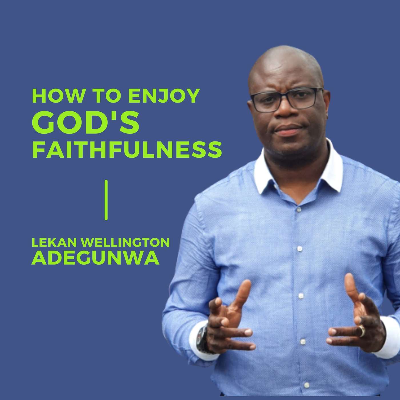 How to Enjoy God's Faithfulness