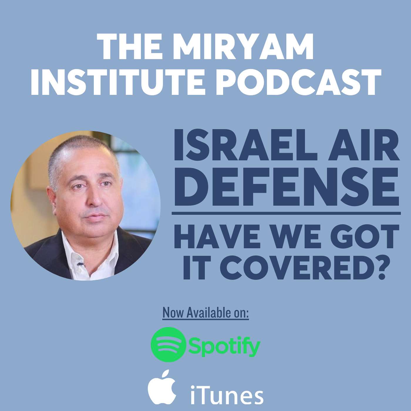 Israel Air Defense: Have We Got It Covered?