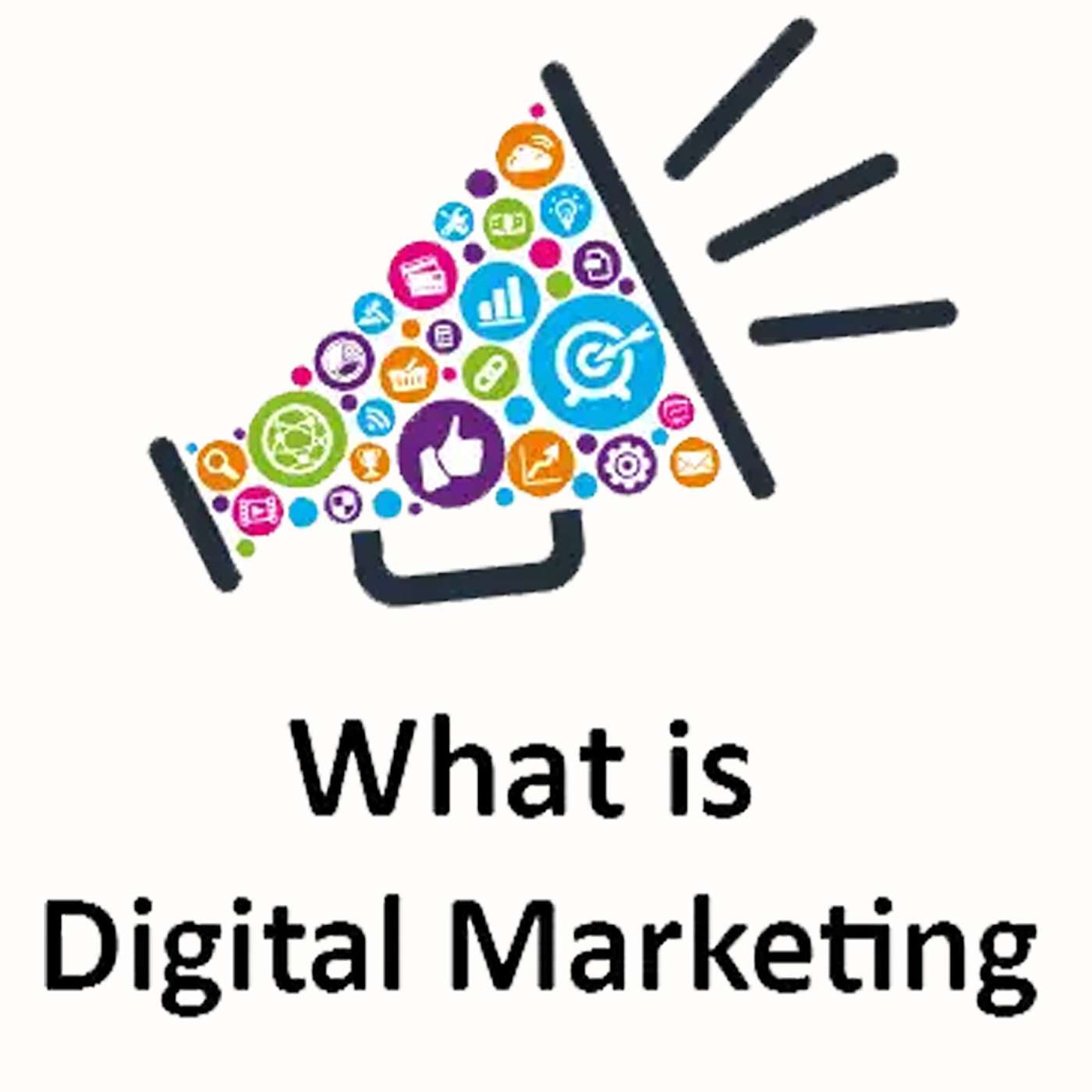 What is Digital Marketing ?