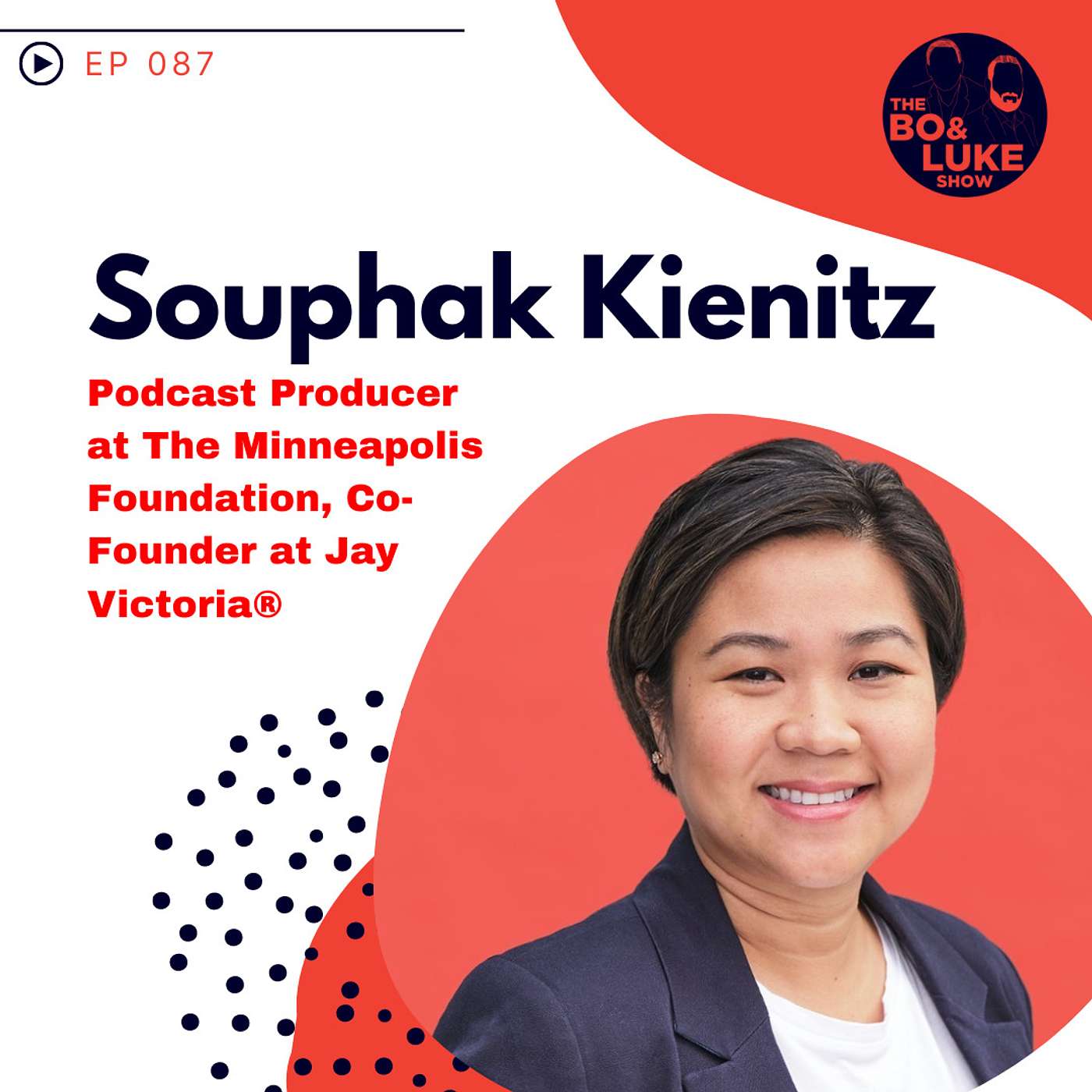 #87 - S3E27 - Souphak Kienitz... Podcast Producer & Co-founder at Jay Victoria!