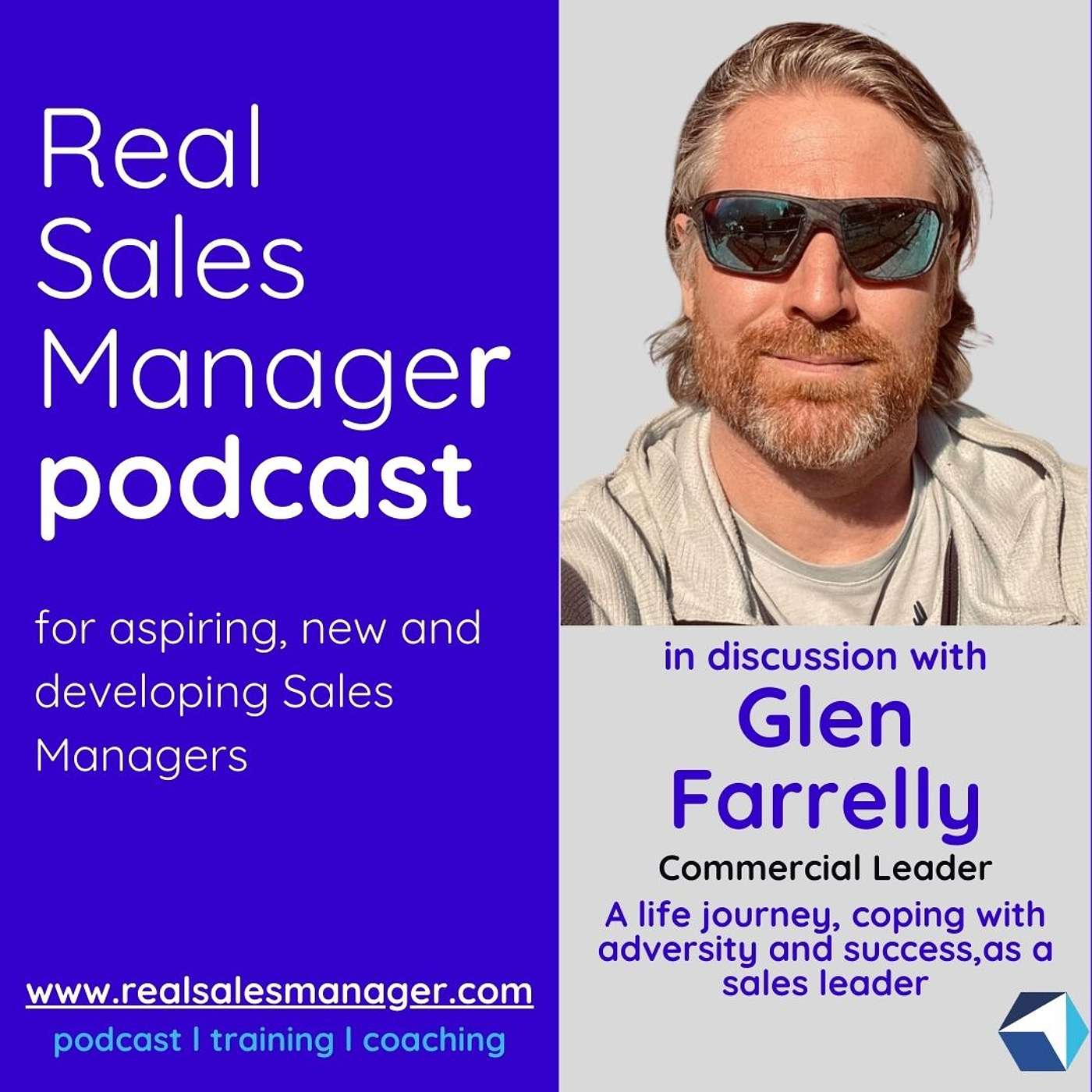 17. Glen Farrelly, A life journey, coping with adversity and success as a sales leader 17. Glen Farrelly, A life journey, coping with adversity and success as a sales leader