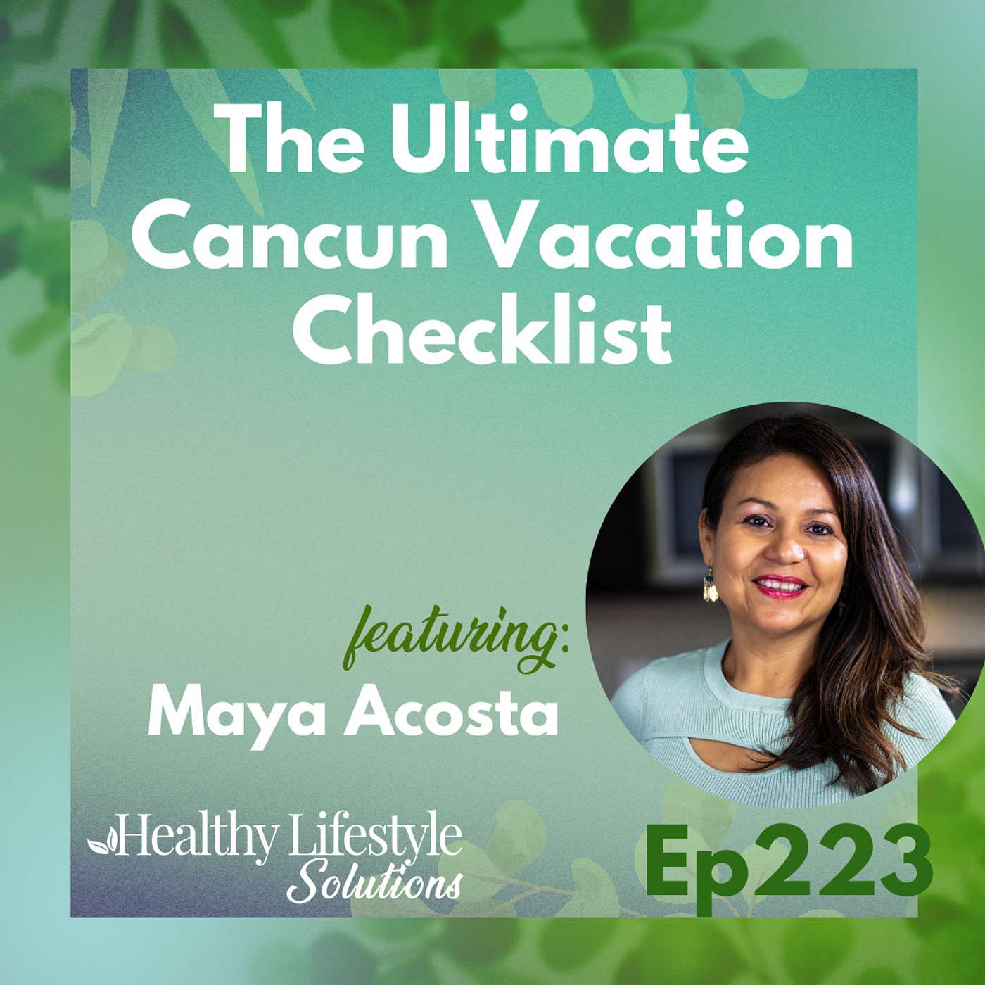 Healthy Lifestyle Solutions with Maya Acosta