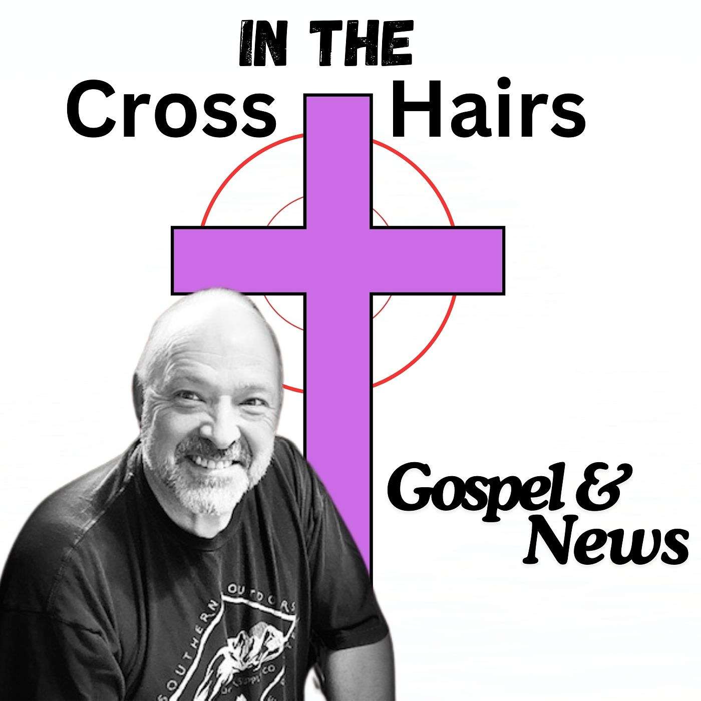 In the Cross Hairs: Gospel and News