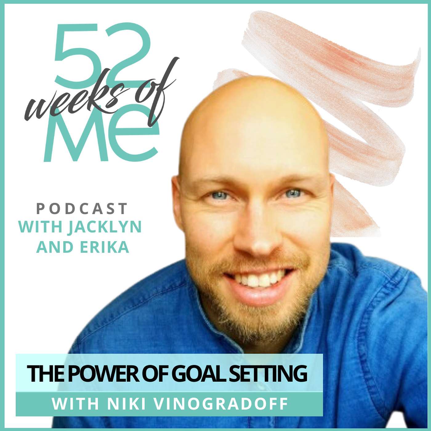 Episode 102: The Power of Goal Setting with Niki Vinogradoff