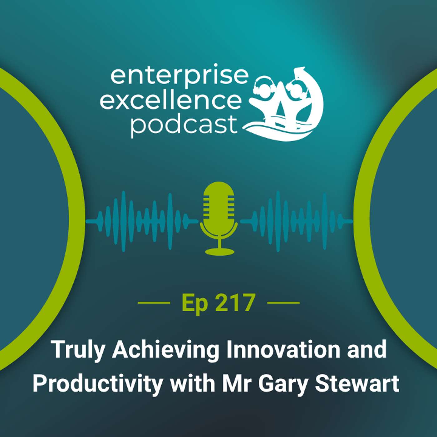 Leading Excellence In Innovation and Productivity with Mr Gary Stewart episode artwork