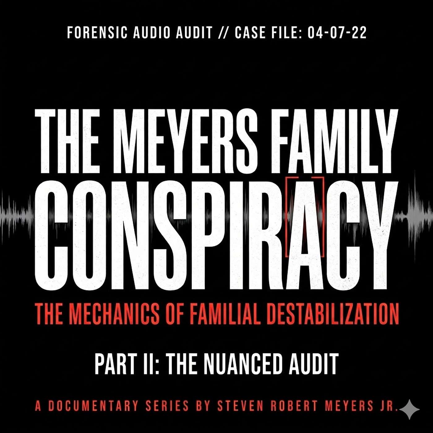 The Mechanics of Familial Destabilization, Part 2: The Nuanced Audit episode artwork