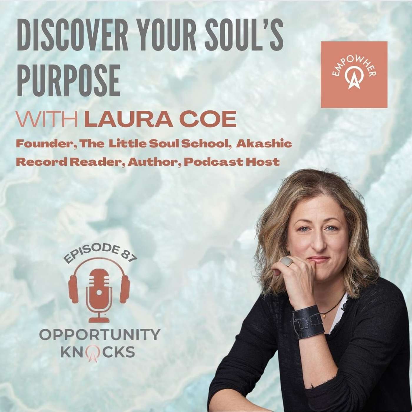 E87: Discover Your Soul's Purpose with Laura Coe