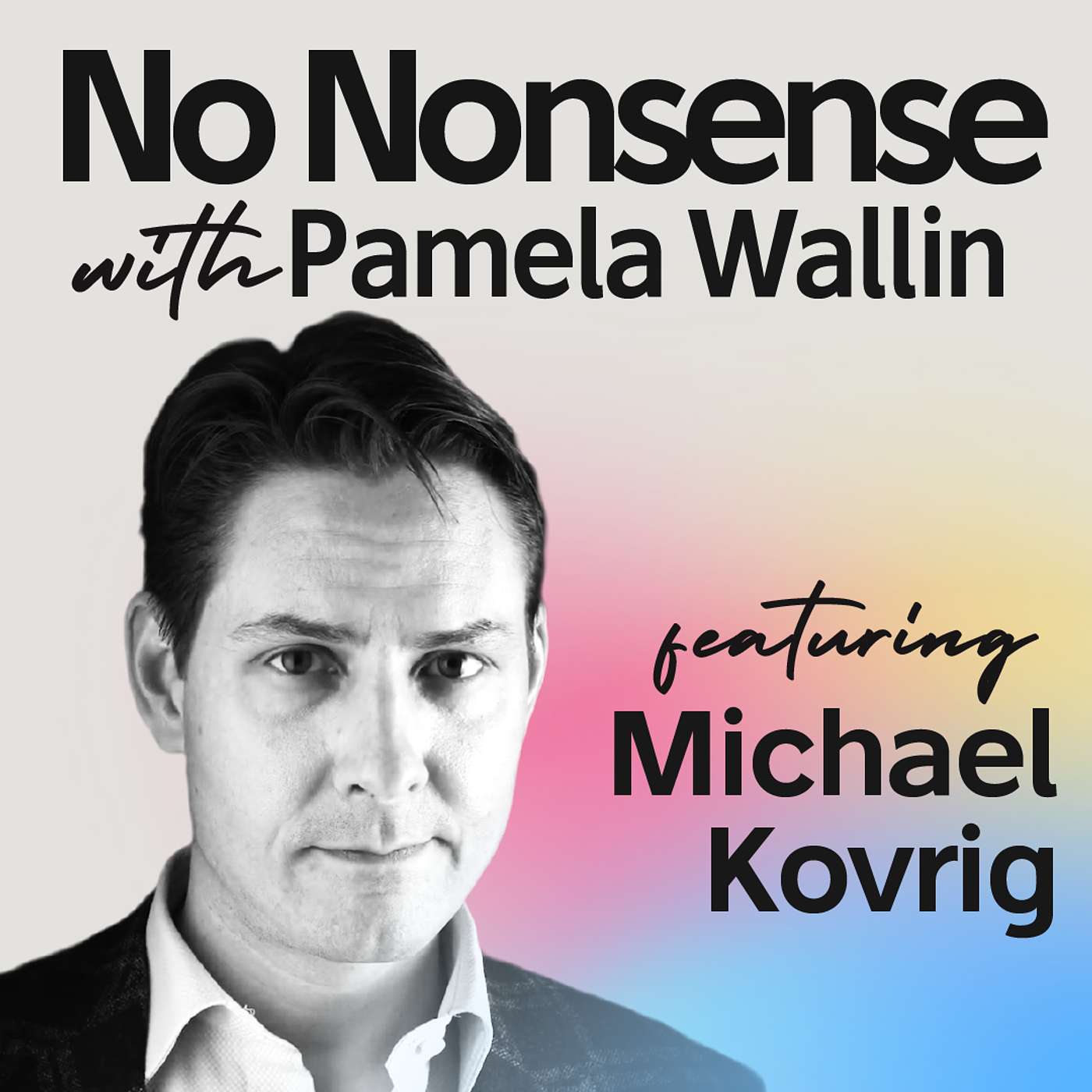 Courting China with Michael Kovrig