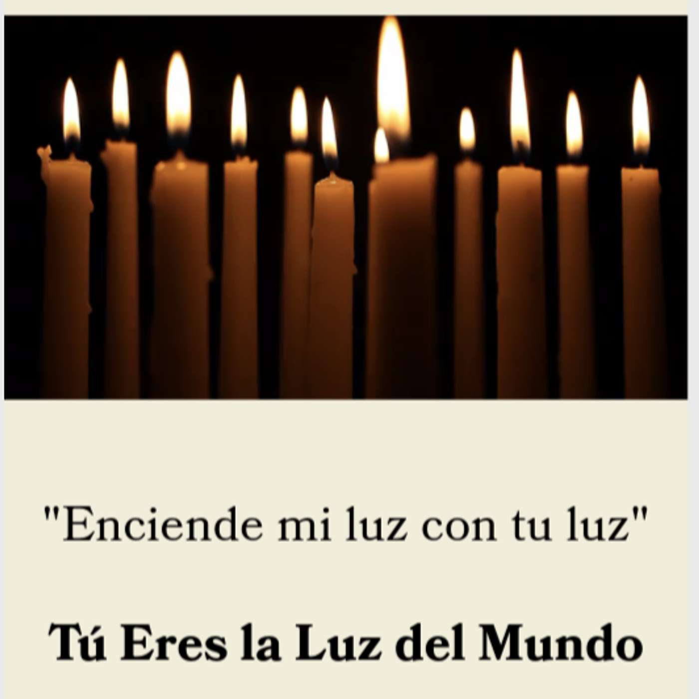 T4E16 Tú Eres la Luz del Mundo - Enciende la del los demás!
