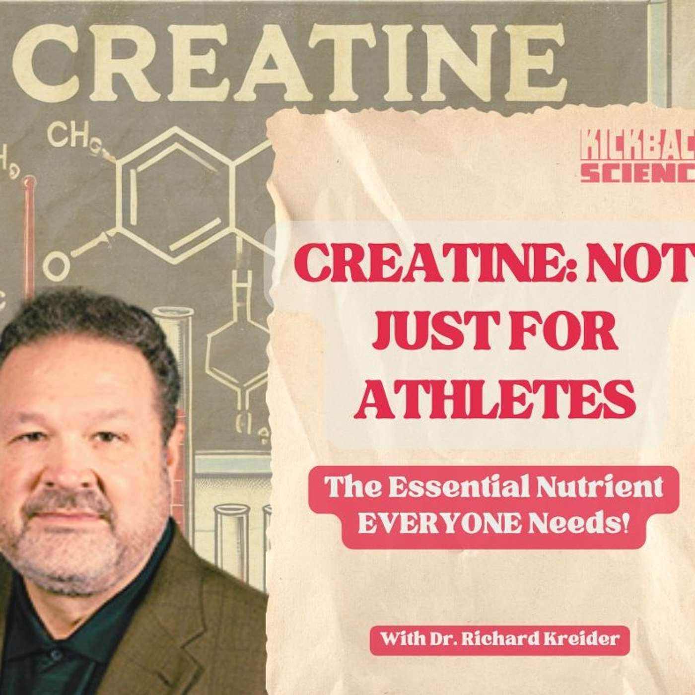 CREATINE: The Essential Nutrient You're Not Getting Enough Of (with Dr. Richard Kreider)
