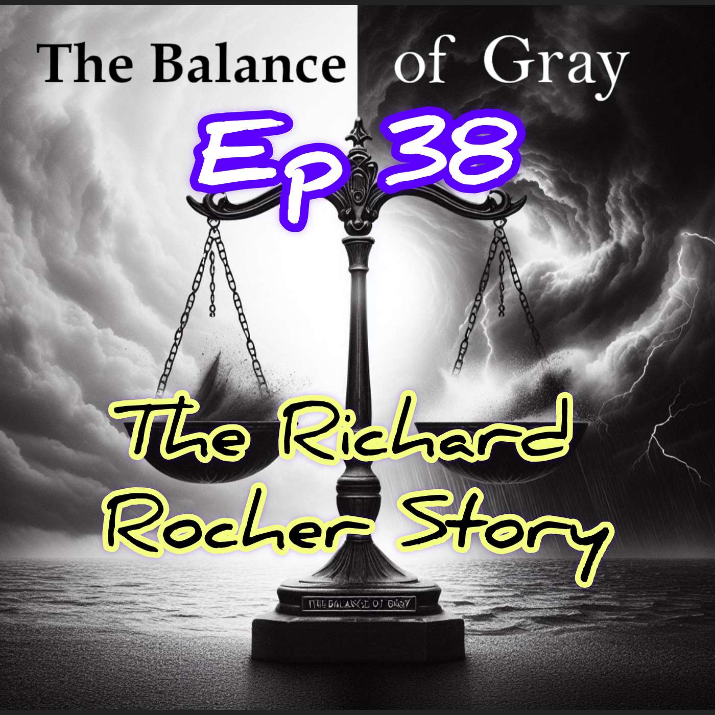 Ep 38: From Hopeless to Holy: The Redemption of Richard Rocher episode artwork
