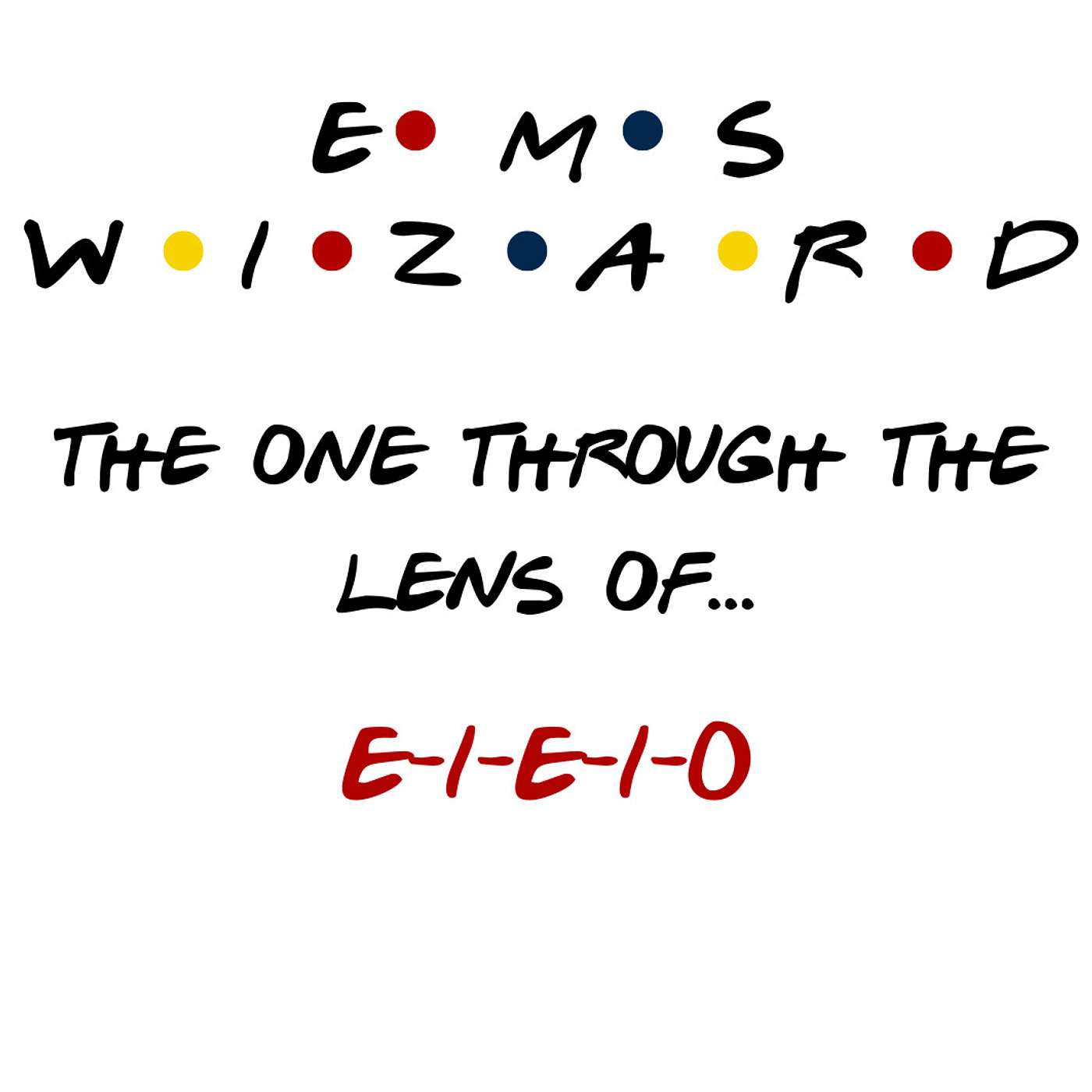 Through the Lens of - The EMS Wizard Podcast