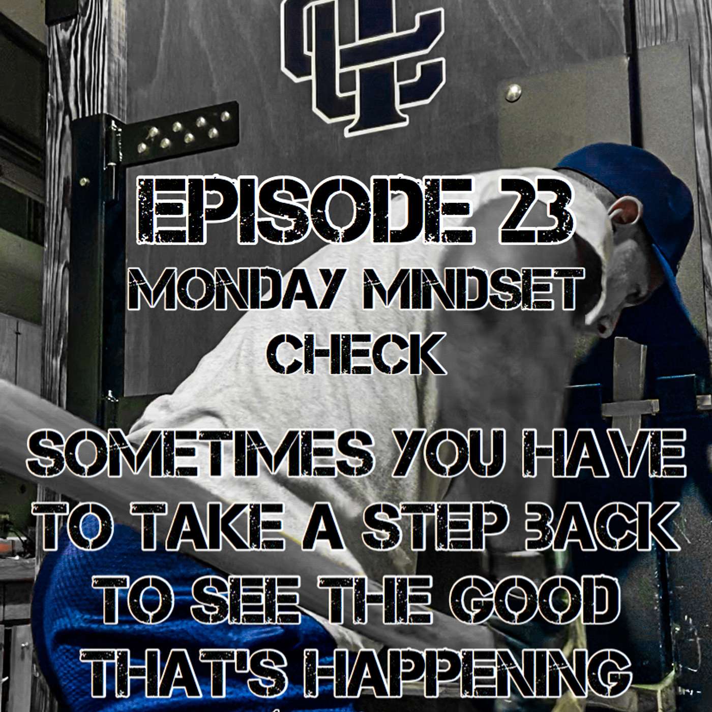 Monday Mindset Check - Sometimes You Have to Take a Step Back to See the Good Happening