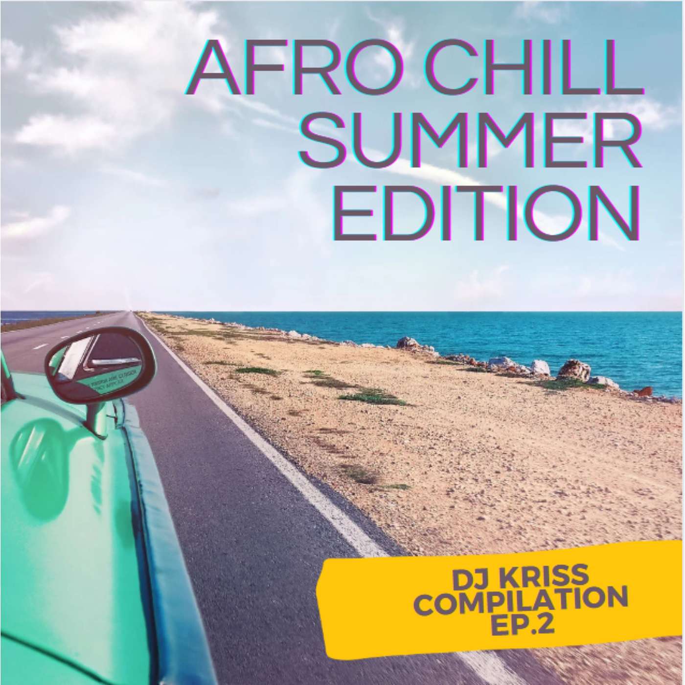 AFRO-CHILL SUMMER EDITION AFRO-CHILL SUMMER EDITION
