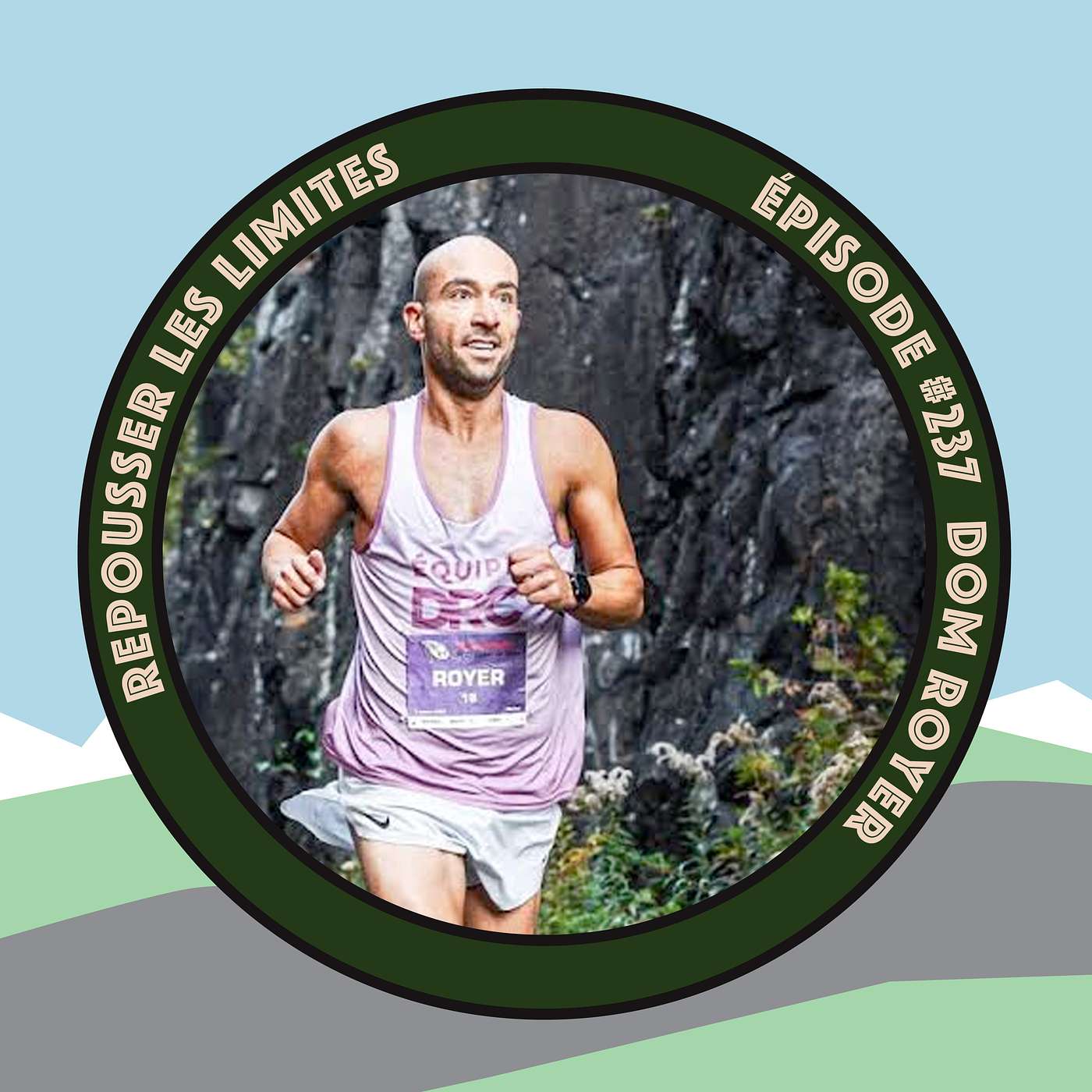 #237 - Dom Royer - Passionné de course à pied, Coach et sur une lancée de marathon en moins de 3h …